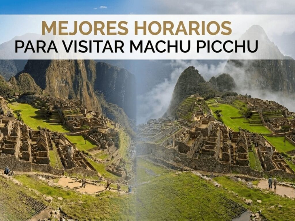 ¿Cuál es el mejor horario para visitar Machu Picchu en 2026? Guía completa para elegir la mejor hora de ingreso